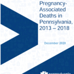 Image from:Pregnancy Associated Deaths in Pennsylvania, 2013 – 2018