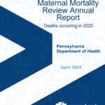 Image from:2024 Pennsylvania Maternal Mortality Review Annual Report